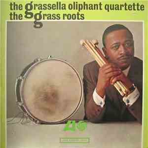 The Grassella Oliphant Quartette - The Grass Roots