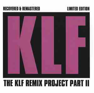 The KLF - The KLF Remix Project Part II