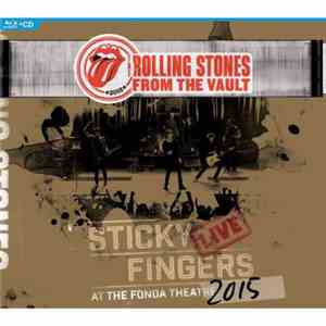 The Rolling Stones - Sticky Fingers Live At The Fonda Theater 2015