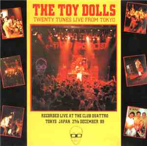 The Toy Dolls - Twenty Tunes Live From Tokyo
