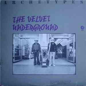 The Velvet Underground - Archetypes