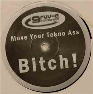 Tony B! - Move Your Tekno Ass Bitch!