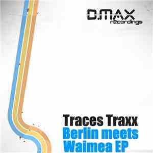 Traces Traxx - Berlin Meets Waimea EP