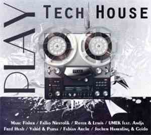 Various - Play Tech House