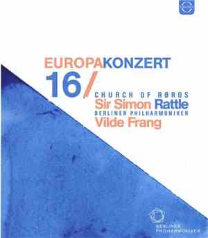 Vilde Frang, Sir Simon Rattle, Berliner Philharmoniker - Europakonzert 16