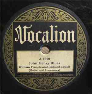 William Francis  And Richard Sowell - John Henry Blues / Roubin Blues