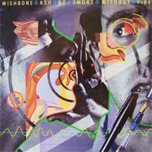 Wishbone Ash - No Smoke Without Fire