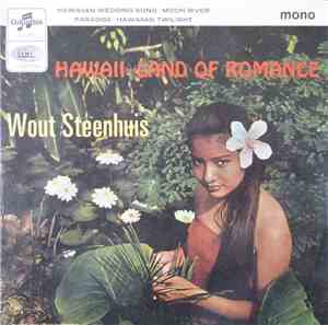 Wout Steenhuis - Hawaii-Land Of Romance