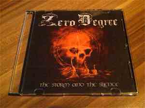 Zero Degree  - The Storm And The Silence