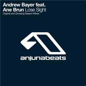 Andrew Bayer Feat. Ane Brun - Lose Sight