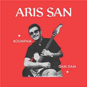 Aris San - Boumpam / Dam Dam