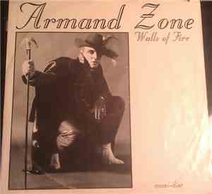 Armand Zone - Walls Of Fire