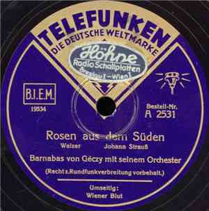 Barnabas Von Géczy Mit Seinem Orchester - Rosen Aus Dem Süden / Wiener Blut