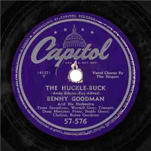 Benny Goodman And His Orchestra - The Huckle-Buck / That Wonderful Girl Of  ...