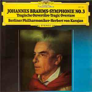 Brahms / Herbert von Karajan, Berliner Philharmoniker - Symphonie N°3 