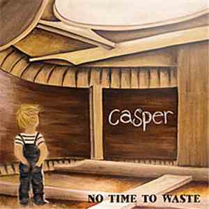 Casper  - No Time To Waste (EP)
