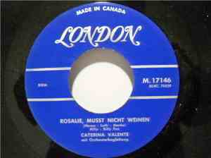 Caterina Valente - Rosalie, Musst Nicht Weinen / Ein Schiff Wird Kommen