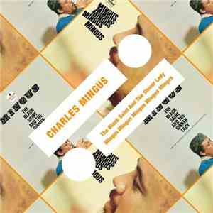 Charles Mingus - The Black Saint And The Sinner Lady / Mingus Mingus Mingus ...