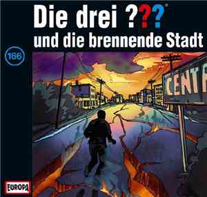 Christoph Dittert - Die Drei ??? Und Die Brennende Stadt
