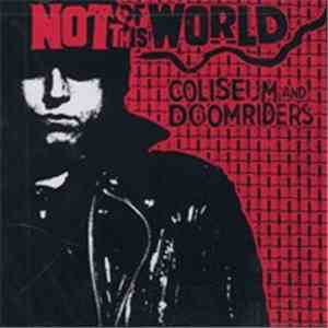 Coliseum  / Doomriders - Not Of This World