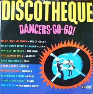 Dancers-Go-Go! - Discotheque Dancers Go! Go!