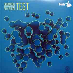 Denis A - Chemical Test