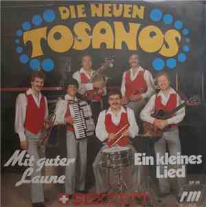 Die Neuen Tosanos - Mir Guter Luane