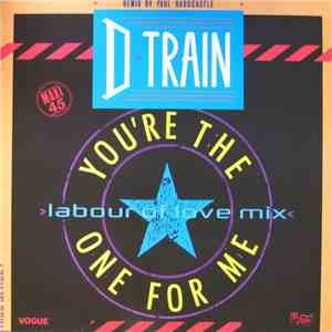 D-Train - You're The One For Me / Keep On