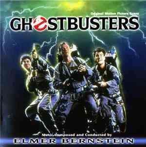 Elmer Bernstein - Ghostbusters (Original Motion Picture Score)