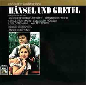 Engelbert Humperdinck  - Hänsel Und Gretel (Großer Querschnitt)