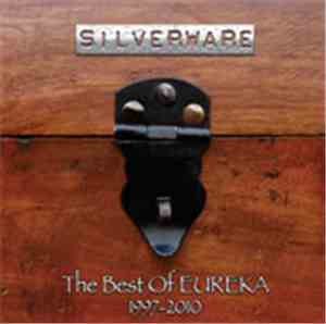 Eureka  - Silverware - The Best Of Eureka 1997-2010