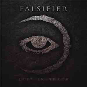 Falsifier - Life In Death