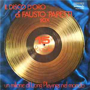 Fausto Papetti - Il Disco D'Oro Di Fausto Papetti · 15ª Raccolta