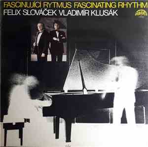 Felix Slováček & Vladimír Klusák - Fascinující Rytmus (Fascinating Rhythm)