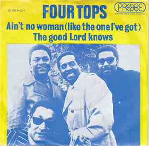 Four Tops - Ain't No Woman (Like The One I've Got)