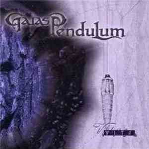 Gaias Pendulum - Vité