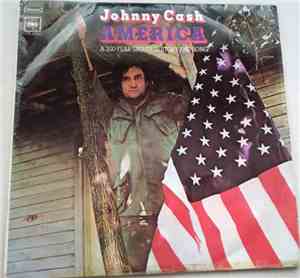 Johnny Cash - America: A 200 Year Salute In Story And Song