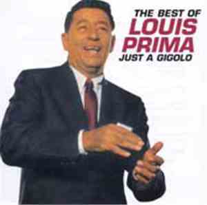 Louis Prima - The Best Of Louis Prima - Just A Gigolo