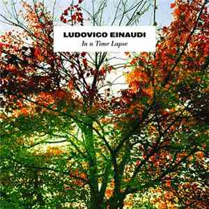 Ludovico Einaudi - In A Time Lapse