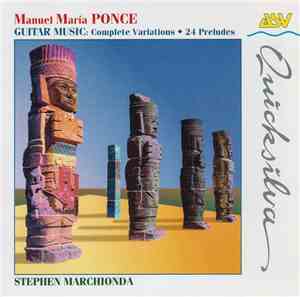 Manuel María Ponce, Stephen Marchionda - Guitar Music: Complete Variations. ...