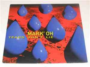 Mark' Oh - Tears Don't Lie