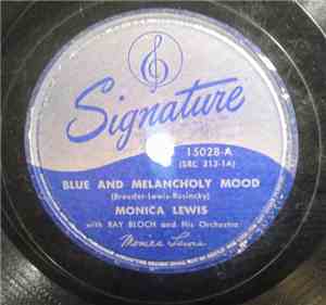 Monica Lewis With Ray Bloch And His Orchestra - Blue And Melancholy Mood /  ...