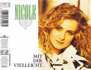 Nicole  - Mit Dir Vielleicht ...
