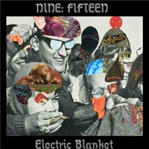 Nine:Fifteen - Electric Blanket
