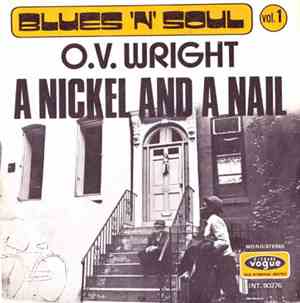 O.V. Wright - A Nickel And A Nail