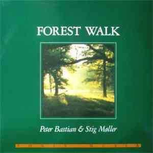 Peter Bastian  & Stig Møller - Forest Walk