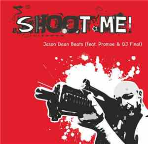 Promoe & DJ Final - Shoot Me!