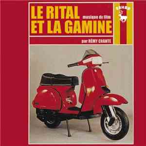 Rémy Chante - Le Rital & la Gamine
