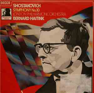 Shostakovich - London Philharmonic Orchestra Conducted By Bernard Haitink - ...