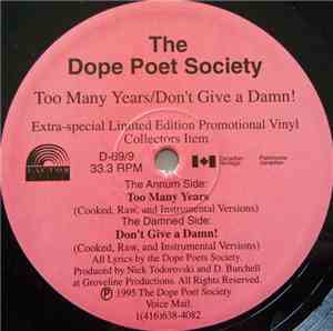 The Dope Poet Society - Too Many Years / Don't Give A Damn!